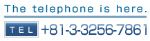 To contact us by telephone, please dial:(03)3256-7861�^�c�Ǝ��ԁF9:00�`17:15 �y�E���E�j����x